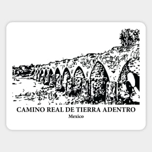 Camino Real de Tierra Adentro - Mexico Magnet